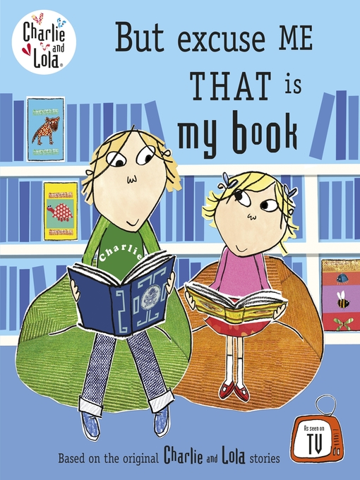 Title details for Charlie and Lola by Lauren Child - Wait list
